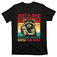 Retro Raccoon Just A Dad Who Always Came Back With The Milk T-Shirt