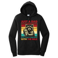 Retro Raccoon Just A Dad Who Always Came Back With The Milk Women's Pullover Hoodie