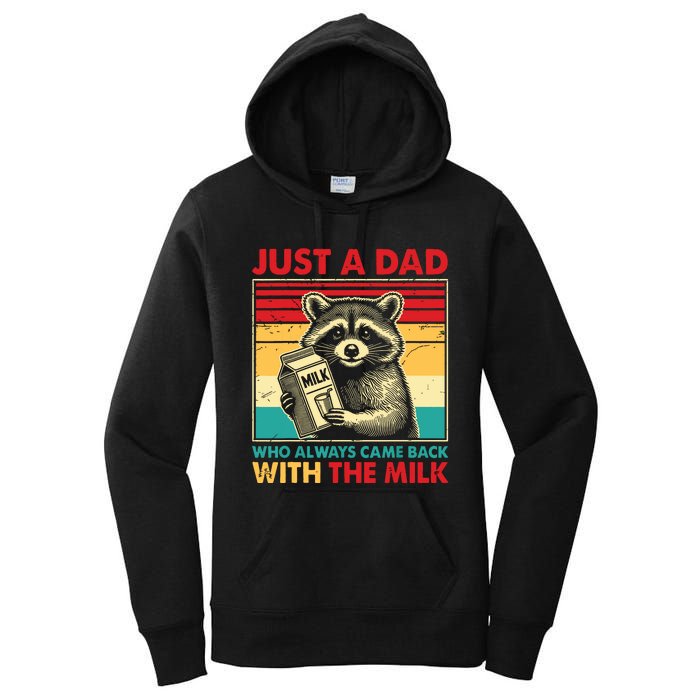 Retro Raccoon Just A Dad Who Always Came Back With The Milk Women's Pullover Hoodie