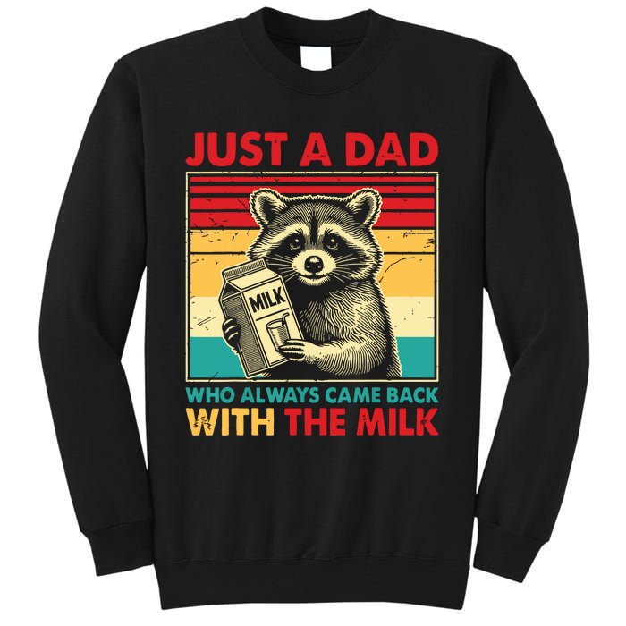 Retro Raccoon Just A Dad Who Always Came Back With The Milk Tall Sweatshirt