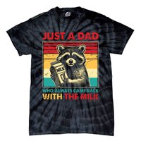 Retro Raccoon Just A Dad Who Always Came Back With The Milk Tie-Dye T-Shirt