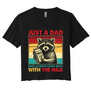 Retro Raccoon Just A Dad Who Always Came Back With The Milk Women's Crop Top Tee