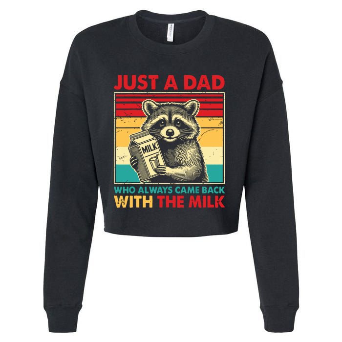 Retro Raccoon Just A Dad Who Always Came Back With The Milk Cropped Pullover Crew