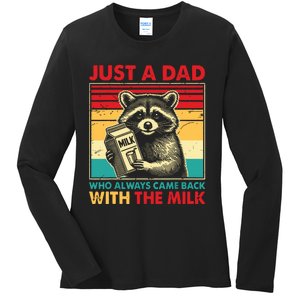 Retro Raccoon Just A Dad Who Always Came Back With The Milk Ladies Long Sleeve Shirt