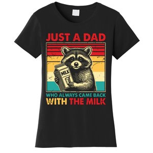 Retro Raccoon Just A Dad Who Always Came Back With The Milk Women's T-Shirt