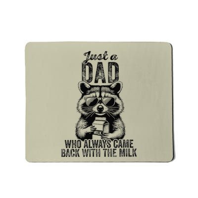 Retro Raccoon Just A Dad Who Always Came Back With The Milk Mousepad