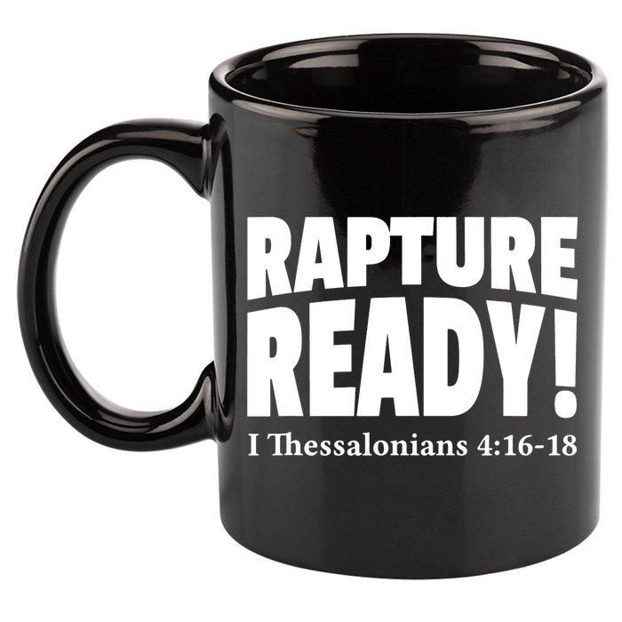 Rapture Ready Jesus Is Coming Christian 11oz C Handle Ceramic Mug