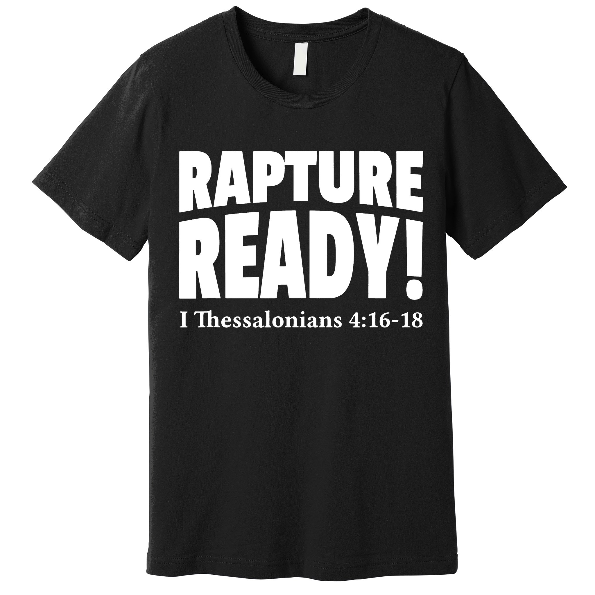 Rapture Ready Jesus Is Coming Christian Premium T-Shirt