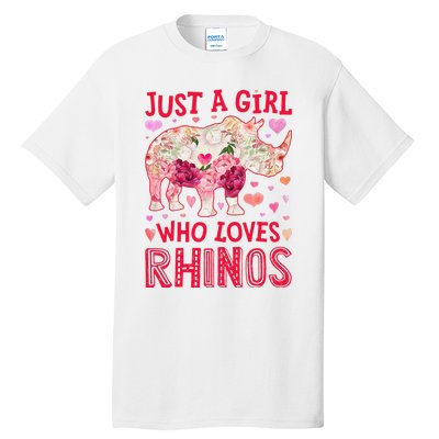 Rhino Rhinoceros Just A Who Loves Rhinos Flower Floral Tall T-Shirt