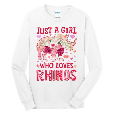 Rhino Rhinoceros Just A Who Loves Rhinos Flower Floral Tall Long Sleeve T-Shirt