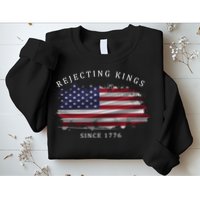 Retro Rejecting Kings Since 1776 Protest Pro Democracy Sweatshirt