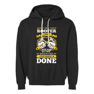 Roofer Roof Mechanic Construction Contractor Tradesperson Garment-Dyed Fleece Hoodie