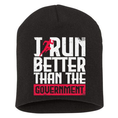 Running Runners Marathon I Run Better Than The Government Short Acrylic Beanie