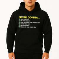 Rick Roll Never Gonna Checklist Hoodie