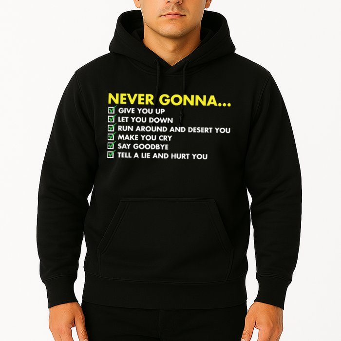 Rick Roll Never Gonna Checklist Hoodie