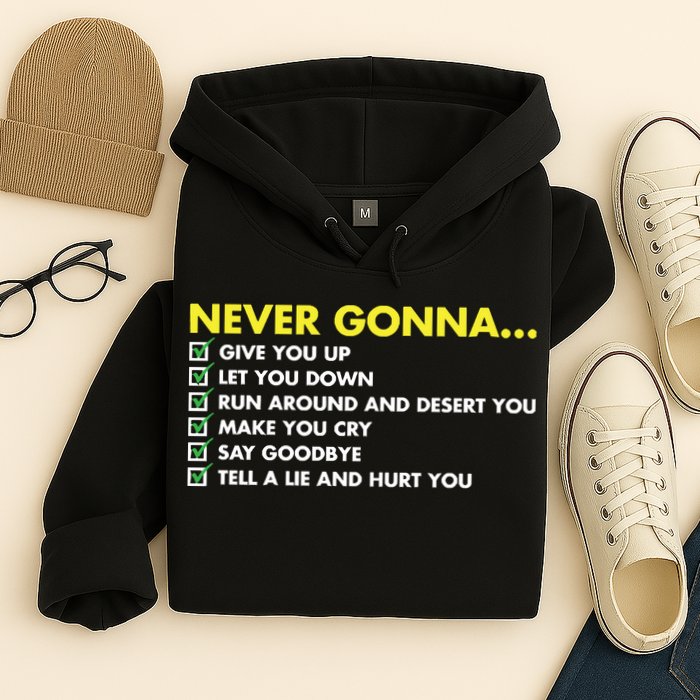 Rick Roll Never Gonna Checklist Hoodie