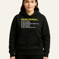 Rick Roll Never Gonna Checklist Hoodie