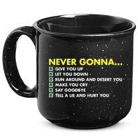 Rick Roll Never Gonna Checklist 15oz Campfire Ceramic Mug