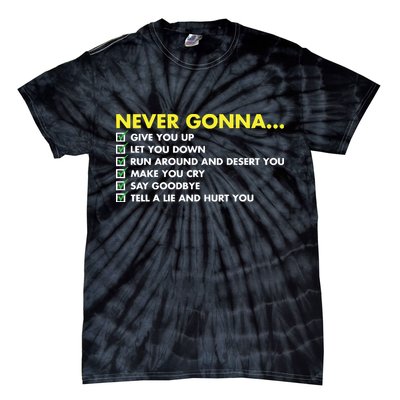 Rick Roll Never Gonna Checklist Tie-Dye T-Shirt