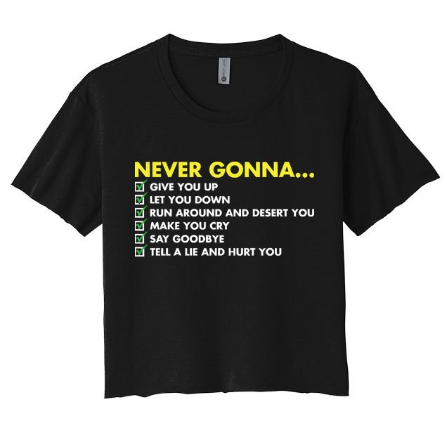 Rick Roll Never Gonna Checklist Crop Top