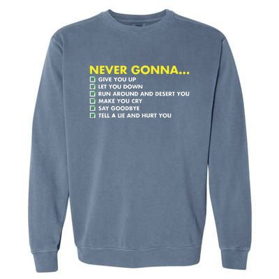 Rick Roll Never Gonna Checklist Garment-Dyed Sweatshirt