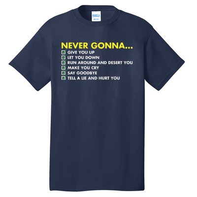 Rick Roll Never Gonna Checklist Tall T-Shirt