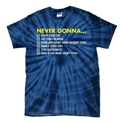 Rick Roll Never Gonna Checklist Tie-Dye T-Shirt