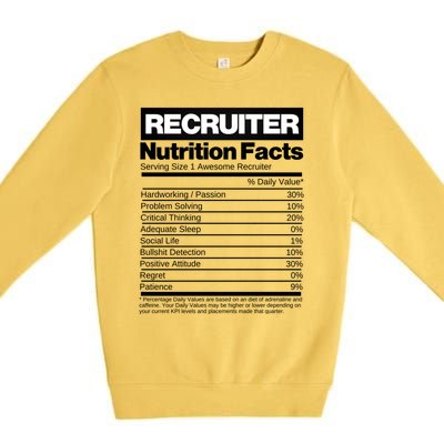 Recruiting Recruitt Nutrition Facts Recruit Recruiter Funny Gift Premium Crewneck Sweatshirt