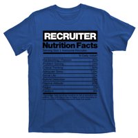 Recruiting Recruitt Nutrition Facts Recruit Recruiter Funny Gift T-Shirt