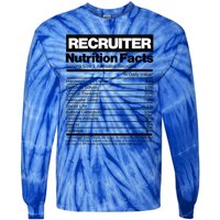 Recruiting Recruitt Nutrition Facts Recruit Recruiter Funny Gift Tie-Dye Long Sleeve Shirt