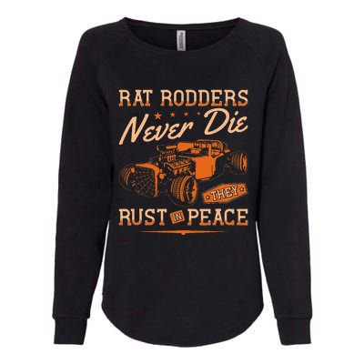 Rat Rodders Never Die Vintage Rat Rod Womens California Wash Sweatshirt