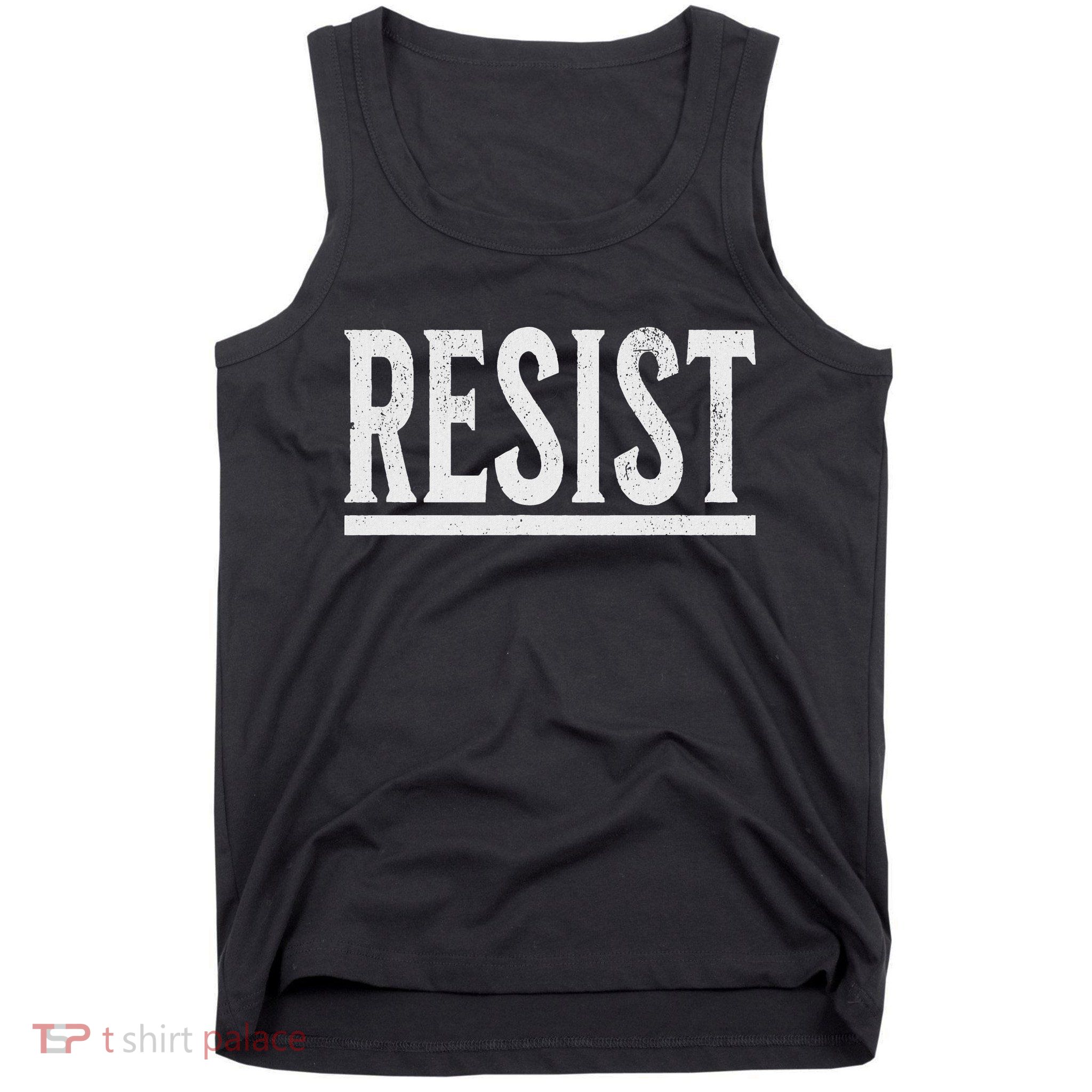 Resist Rebel Political Protest Anti Trump Tank Top