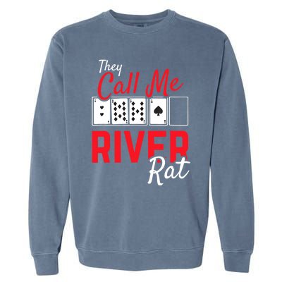 River Rat Poker Funny Texas Holdem Gift Garment-Dyed Sweatshirt