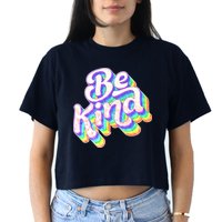 Retro Rainbow Prism Be Kind Crop Top