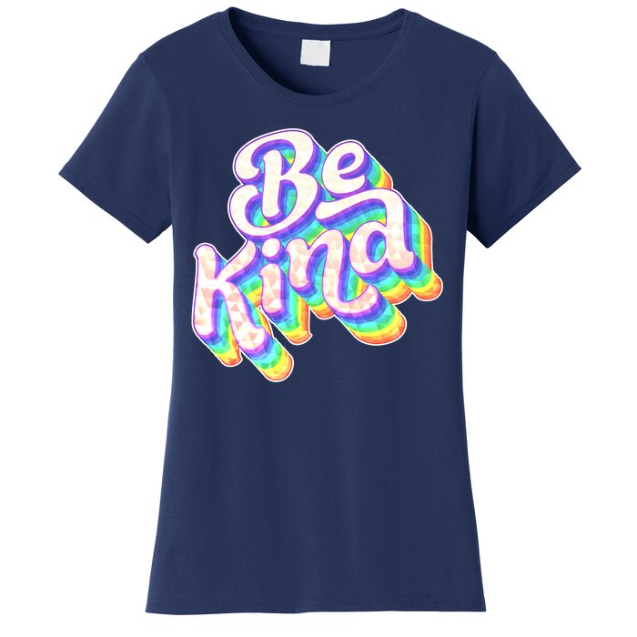 Retro Rainbow Prism Be Kind Women's T-Shirt