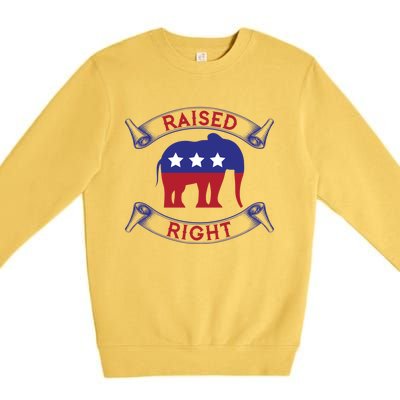 Raised Right Pro Trump Republican Elephant Politics Funny Gift Meaningful Gift Premium Crewneck Sweatshirt