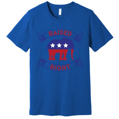 Raised Right Pro Trump Republican Elephant Politics Funny Gift Meaningful Gift Premium T-Shirt