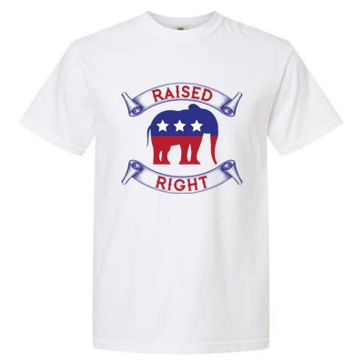 Raised Right Pro Trump Republican Elephant Politics Funny Gift Meaningful Gift Garment-Dyed Heavyweight T-Shirt