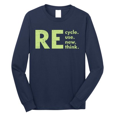 Recycle Reuse Renew Rethink Crisis Environmental Activism Long Sleeve Shirt