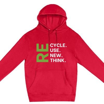 Recycle Reuse Renew Rethink Earth Day Environmental Activism Premium Pullover Hoodie