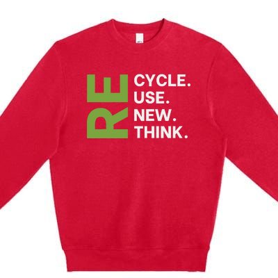 Recycle Reuse Renew Rethink Earth Day Environmental Activism Premium Crewneck Sweatshirt