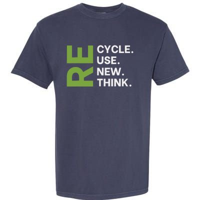 Recycle Reuse Renew Rethink Earth Day Environmental Activism Garment-Dyed Heavyweight T-Shirt