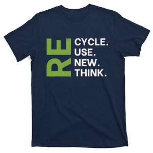 Recycle Reuse Renew Rethink Earth Day Environmental Activism T-Shirt