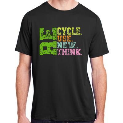 Recycle Reuse Renew Rethink Crisis Environmental Activism Adult ChromaSoft Performance T-Shirt