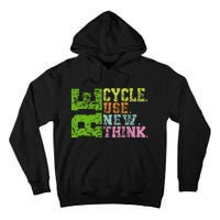 Recycle Reuse Renew Rethink Crisis Environmental Activism Tall Hoodie