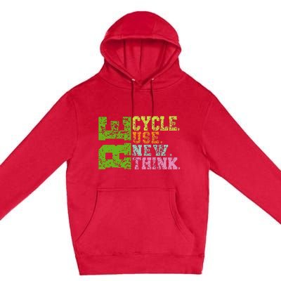 Recycle Reuse Renew Rethink Crisis Environmental Activism Premium Pullover Hoodie