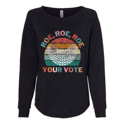 Retro Roe Roe Roe Your Vote Womens California Wash Sweatshirt