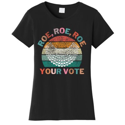 Retro Roe Roe Roe Your Vote Women's T-Shirt