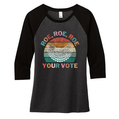 Retro Roe Roe Roe Your Vote Women's Tri-Blend 3/4-Sleeve Raglan Shirt