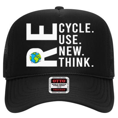 Recycle Reuse Renew Rethink Earth Day Environmental Activism High Crown Mesh Back Trucker Hat